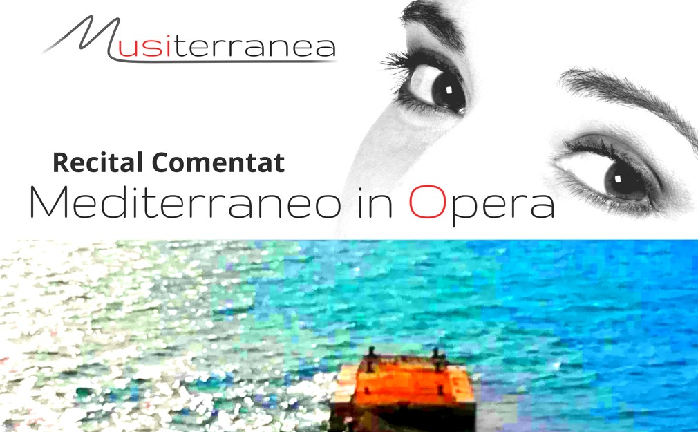 Espectacle Mediterraneo in opera. Recital comentat